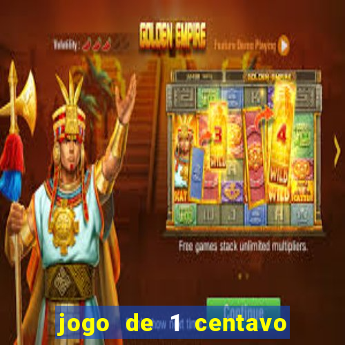 jogo de 1 centavo na betano